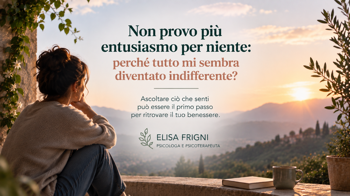 Non provi più entusiasmo per ciò che prima ti piaceva? Scopri cosa può esserci dietro la perdita di interesse e quando è utile chiedere supporto psicologico. | Dott.ssa Elisa Frigni Psicologo e Psicoterapeuta Parma Fidenza Castell'Arquato
